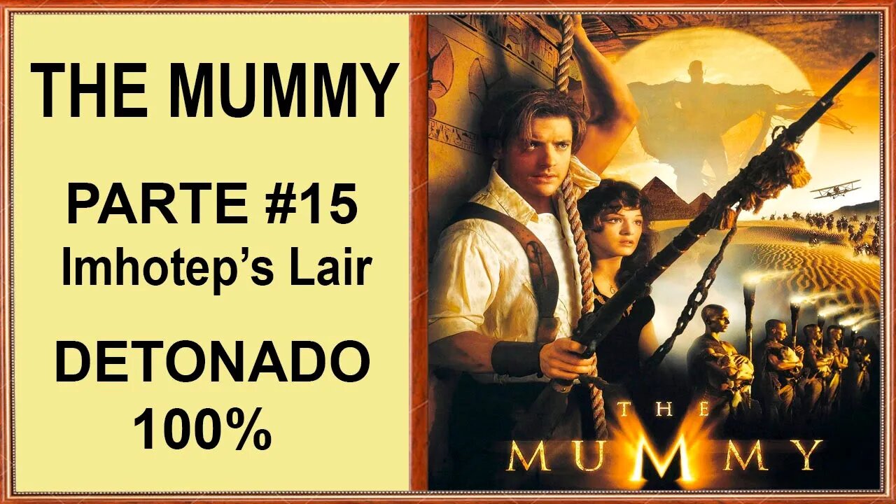 [PS1] - The Mummy - [Parte 15 - Imhotep's Lair] - Detonado 100% - 1440p