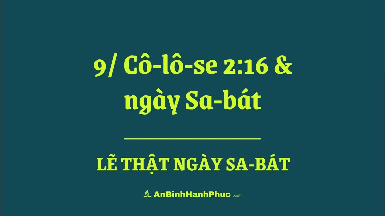 Lẽ thật ngày Sa-bát › Chương 09: Cô-lô-se 2:16 và ngày Sa-bát