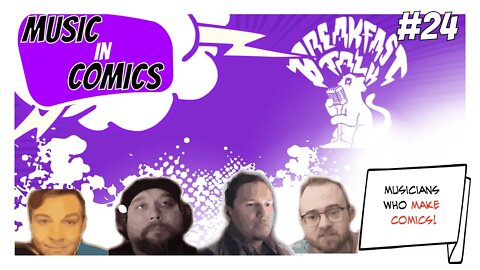 Music in Comics-Breakfast Talk-Episode 24 W/ Richard Jones III