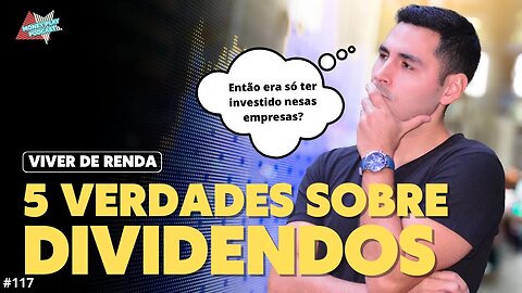 5 VERDADES SOBRE EMPRESAS DE DIVIDENDOS