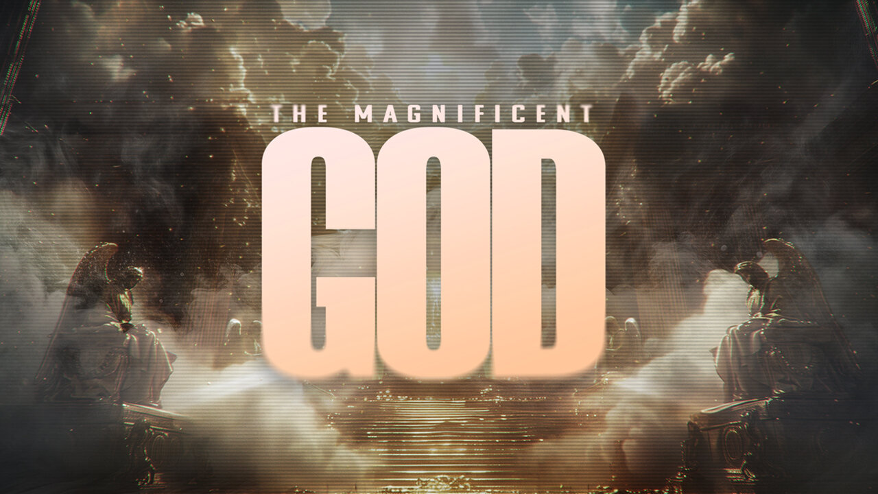 The Magnificent God Pt4 | Wes Martin | Dec 8.2024