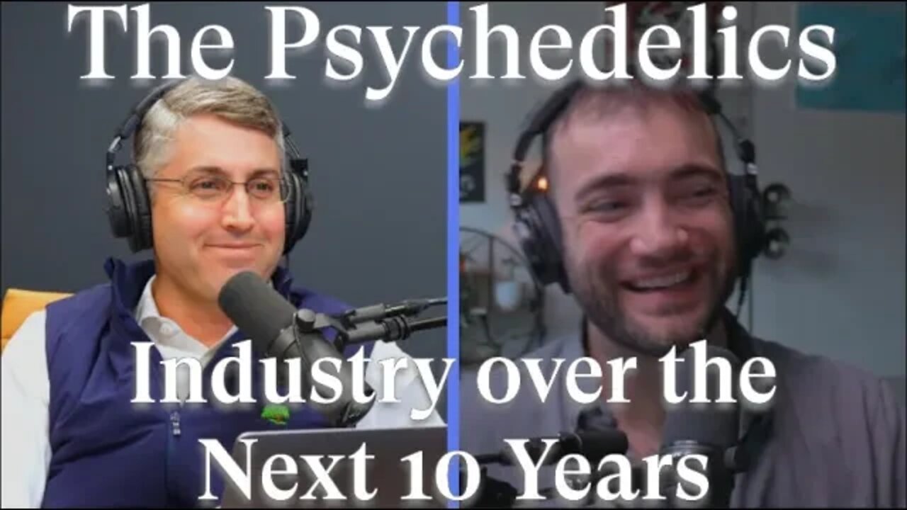 What the Psychedelics Industry will look like over the next 10 years W/ Brom Rector