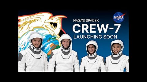 NASA's SpaceX Crew-7 Mission to the Space Station (Official Trailer)