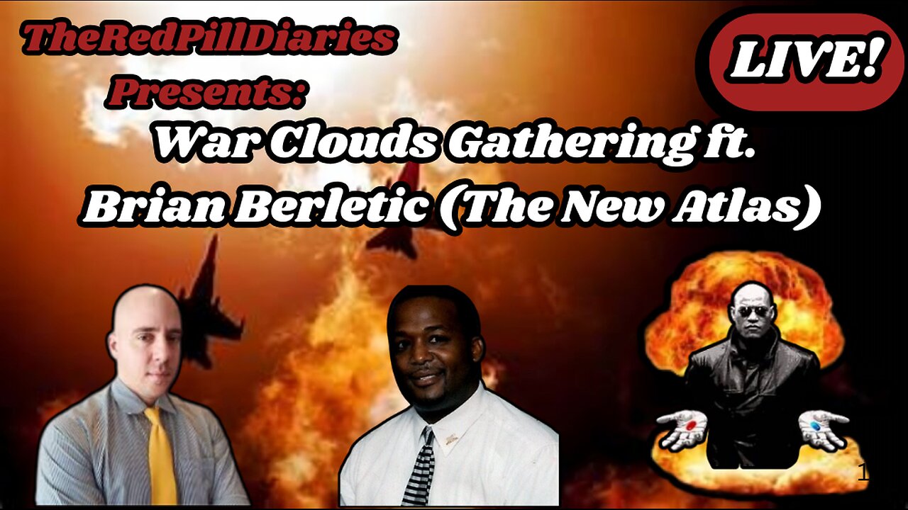 {Live} War Clouds Gathering ft. Brian Berletic (The New Atlas)