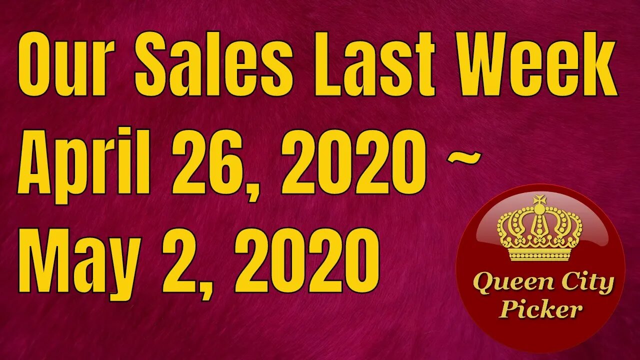 Our Last Week Sales April 26, 2020 ~ May 2, 2020