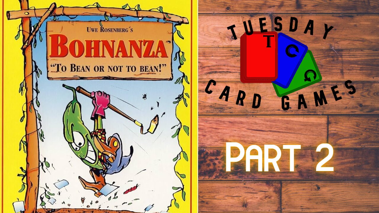 Bohnaza: Playthrough: Tuesday Card Game