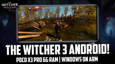 RODEI THE WITCHER 3 NO CELULAR! POCO X3 PRO WINDOWS ON ARM | THE WITCHER 3 ANDROID | Windows X3 Pro