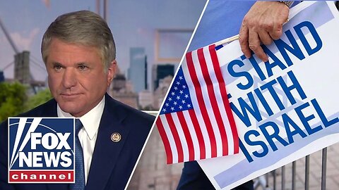 US should help Israel first: Rep. Michael McCaul