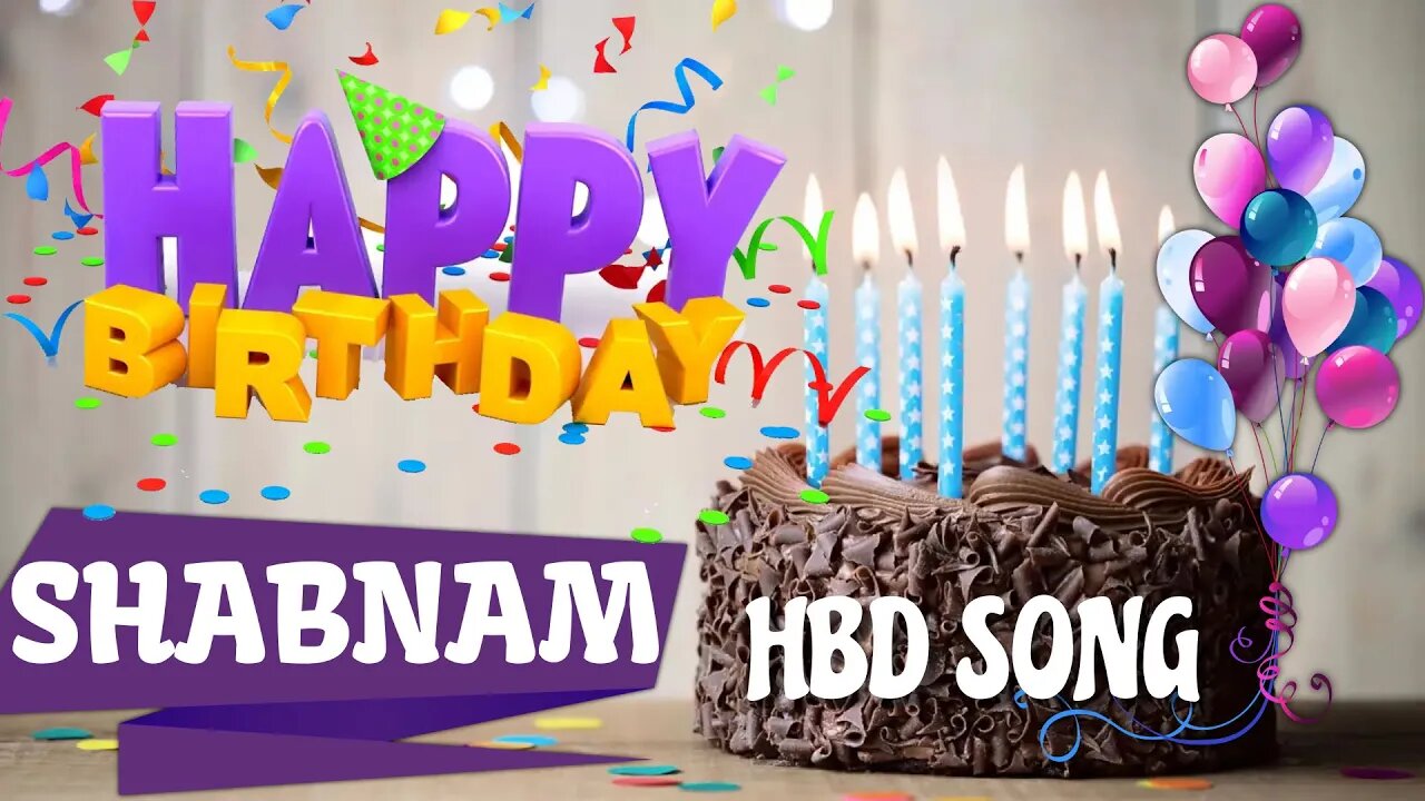 SHABNAM Happy Birthday Song – Happy Birthday SHABNAM - Happy Birthday Song - SHABNAM birthday song