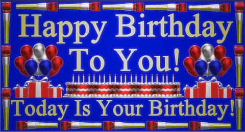 Happy Birthday 3D - Happy Birthday To You - Today Is Your Birthday - Happy Birthday Song