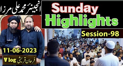 98- Public Session's Highlights Recorded on Sunday (11-June--2023) I Engineer Muhammad Ali Mirza