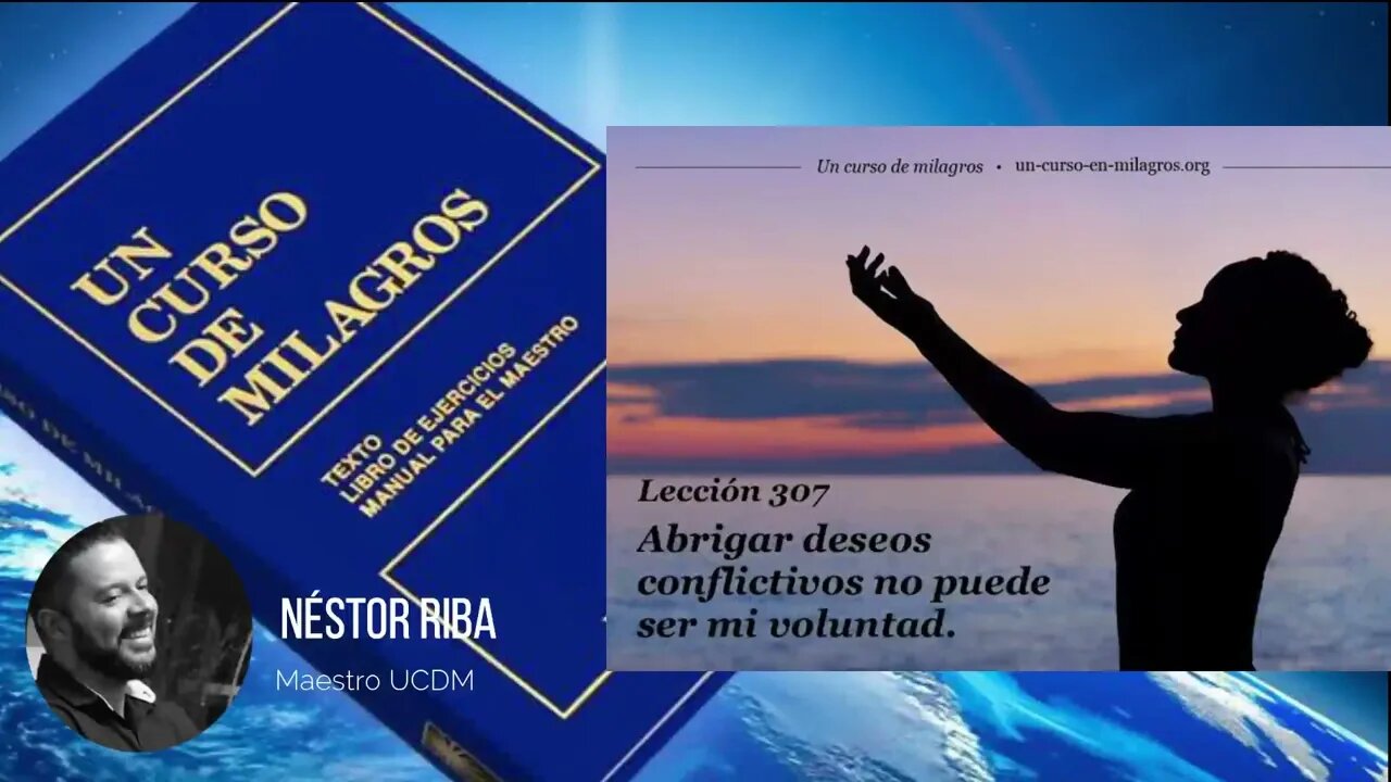 Lección 307 de Un Curso de Milagros