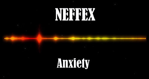 NEFFEX - Anxiety