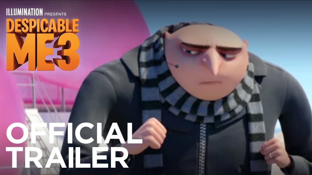 Despicable Me 3 - Official Trailer - In Theaters Summer 2017 (HD) - Illumination