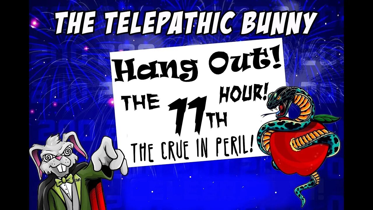 Hang Out! The 11th Hour: The Crüe in Peril!