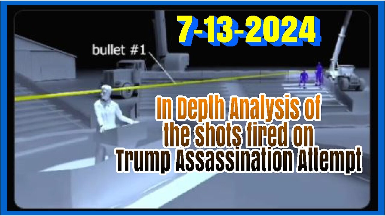 EP. 6 - Analysis of the shots fired on Trump Assassination Attempt, 7-13-2024