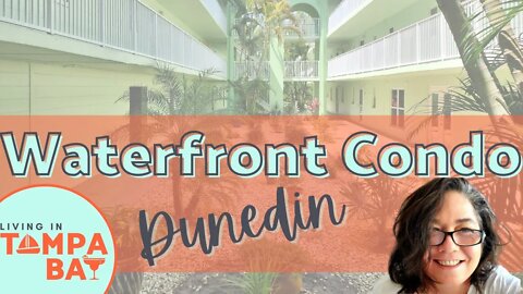 🌊 WATERFRONT CONDO in Delightful Dunedin Florida 🌞