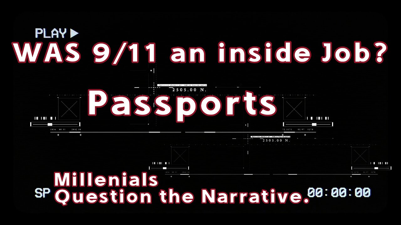 9/11 for the Millennials. Passports.