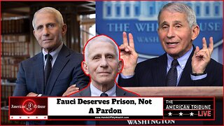 Fauci Deserves Prison, Not A Pardon