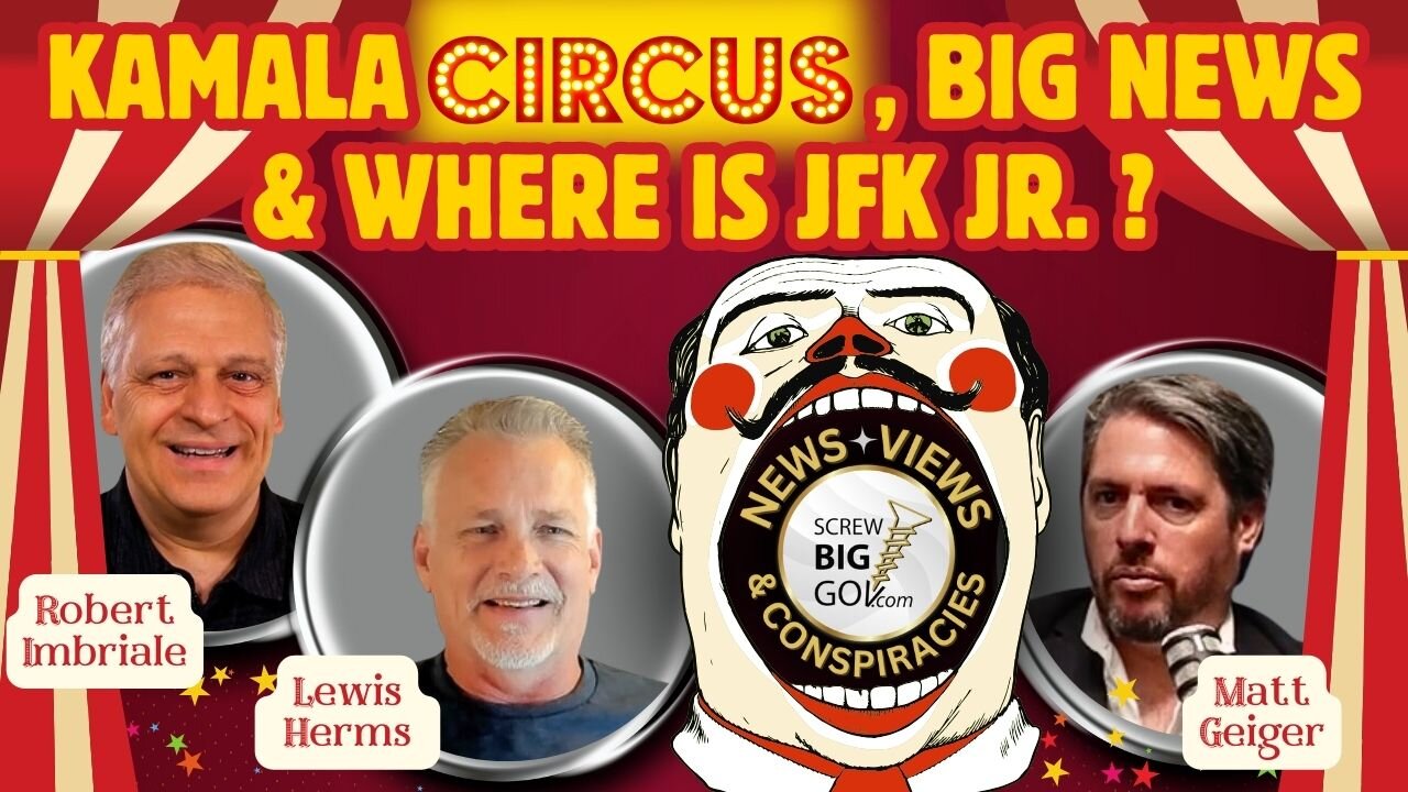 KAMALA CIRCUS, BIG NEWS & WHERE IS JFK JR.?