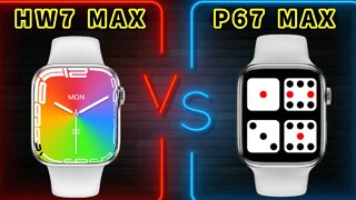 Smartwatch HW7 Max VS P67 Max unboxing review Comparasion