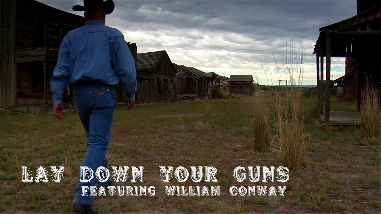 Lay Down Your Guns featuring William Conway