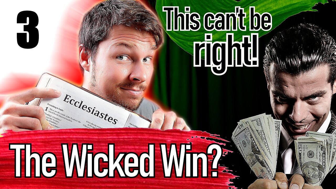 'WHY DOES EVIL PREVAIL?'-God Gives Riches to the Godless? - Series in Ecclesiastes- Part 3 - Ch. 6-8