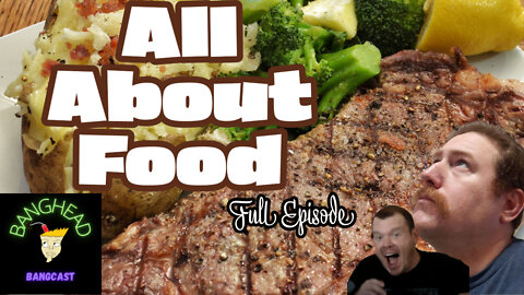 Hope You're Not Vegan Because We Are Talking About Good Food This Week