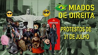 Miados de Direita - Protestos de 31 de Julho