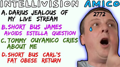 Intellivision Amico Darius Truxton Cries While I Bury His Short Bus Minions - 5lotham