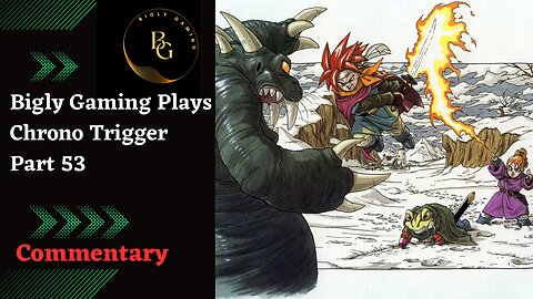 Facing Magus and His Pals - Chrono Trigger 100% Commentary Playthrough Part 53