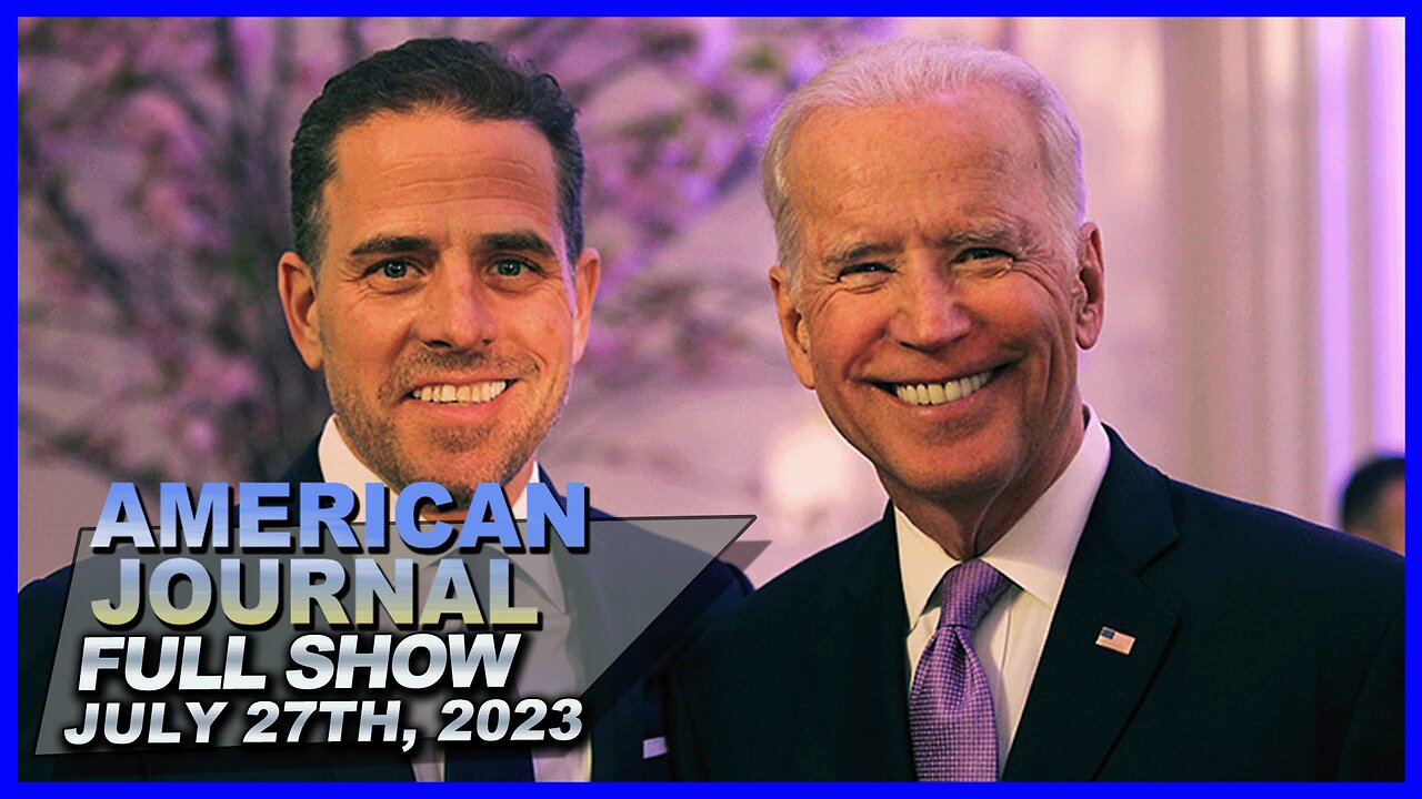 American Journal - Full Show - July 27th 2023 - Commercial Free