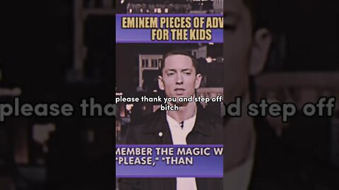 EMINEM No.4 pieces of Advice for kids 😌😄