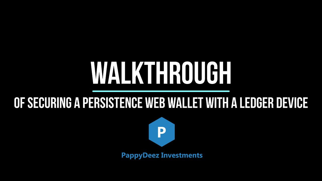 Walkthrough of Securing a Persistence Web Wallet with a Ledger Device