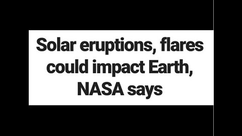 Solar Eruptions, flares, end of the world, says NASA..?!?