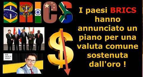 I paesi BRICS hanno annunciato un piano per una valuta comune sostenuta dall'oro