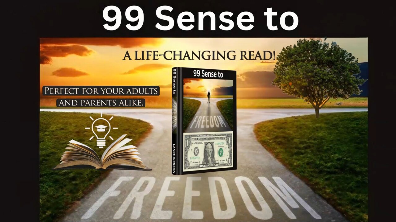 99 Sense to Freedom - A Life-Changing Guide for the Younger Generation by Lance Dickson