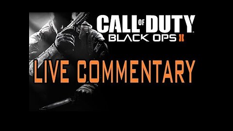 Black Ops 2 Gameplay w/Commentary