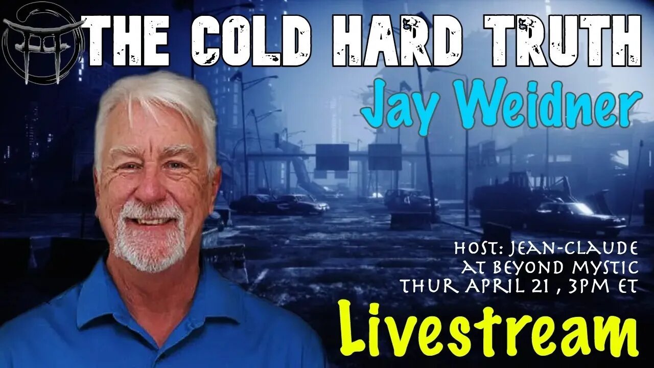 🔴LIVESTREAM: THE COLD HARD TRUTH WITH JAY WEIDNER & Jean-Claude@BeyondMysti
