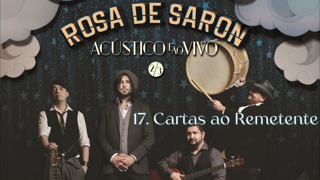 17. Cartas ao Remetente - Rosa de Saron - DVD Acústico e Ao Vivo 2/3