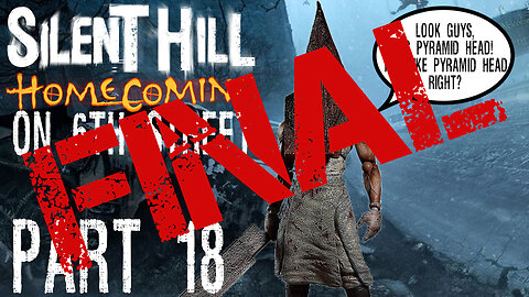 Silent Hill Homecoming on 6th Street Part FINAL