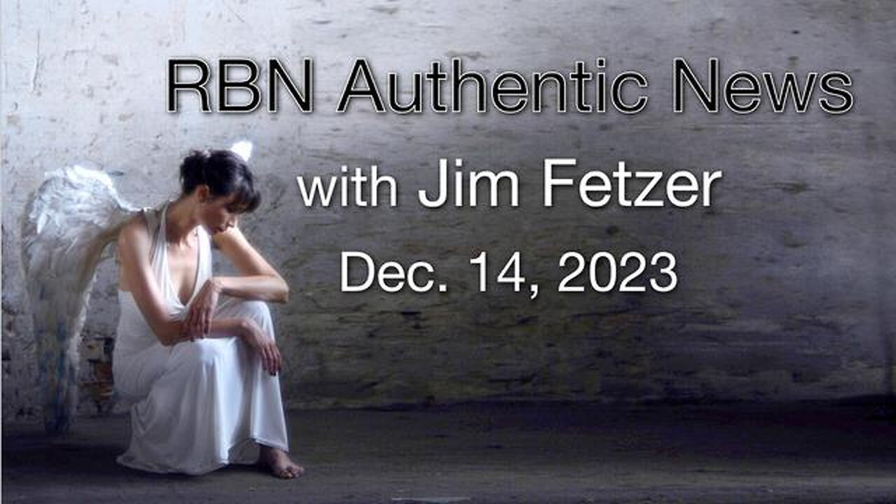 RBN Authentic News (14 December 2023)