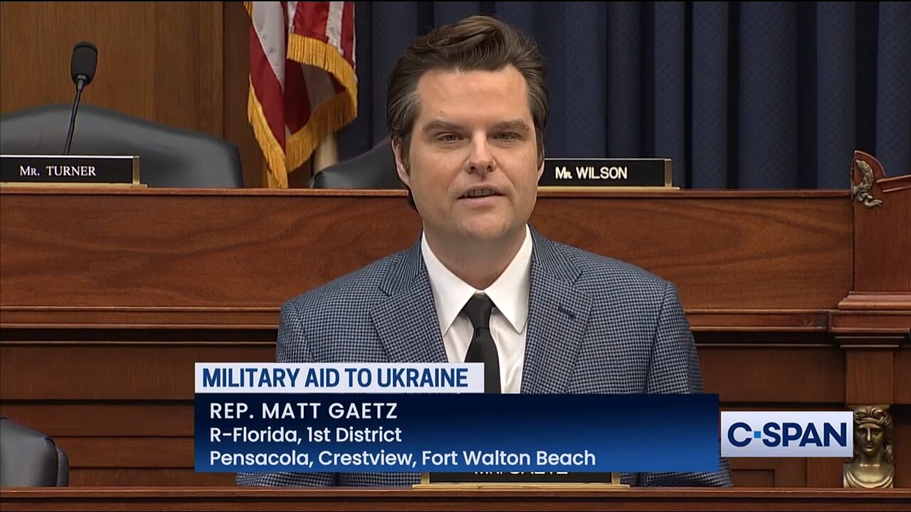 Rep. Matt Gaetz asks about military aid to Ukraine