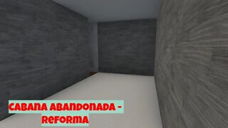 Cabana abandonada - Reforma