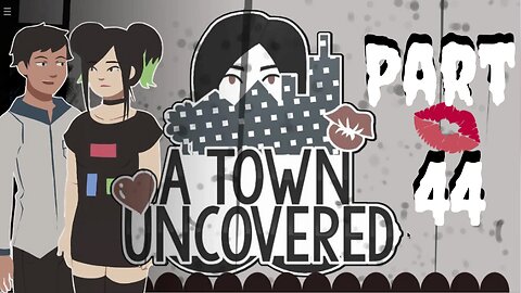 We Will Come Back to These Choices AGAIN! | A Town Uncovered - Part 44 (Main Story #37 & Hitomi #5)