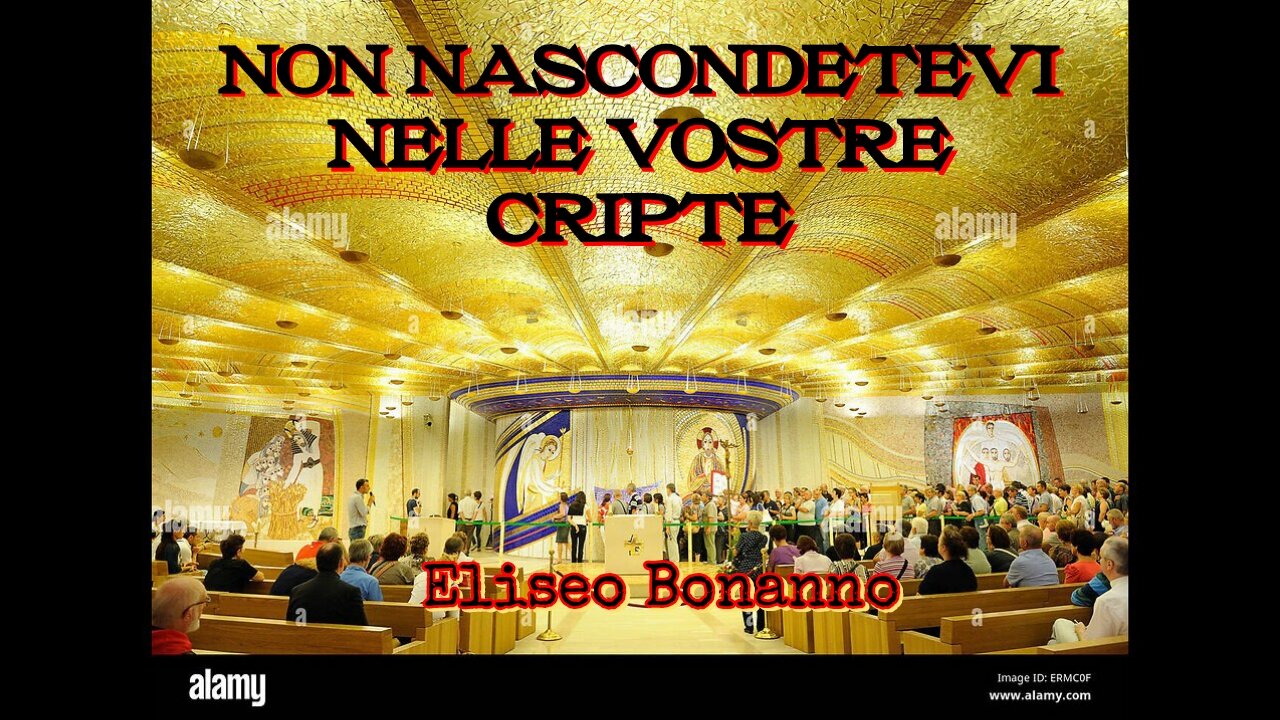 NON NASCONDETEVI NELLE VOSTRE CRIPTE