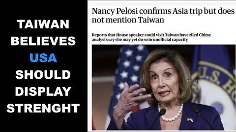 Nancy Pelosi May NOT Visit Taiwan