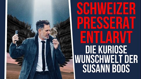 Schweizer Presserat entlarvt: Die kuriose Wunschwelt der Susann Boos
