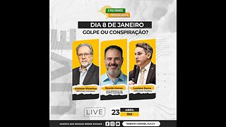 DIA 8 DE JANEIRO: GOLPE OU CONSPIRAÇÃO