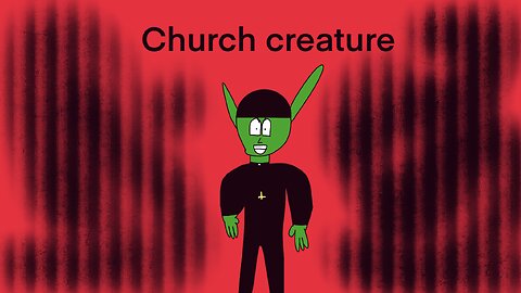 Church creature